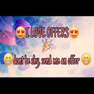 DONT BE SHY, SEND IN AN OFFER :)